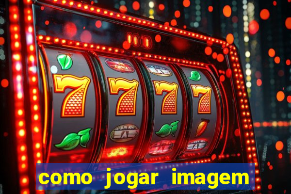 como jogar imagem no google para pesquisa